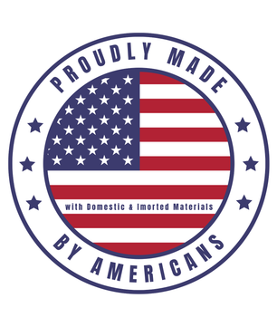 Circular badge featuring the American flag Proudly Made by Americans with Domestic & Imported Materials
